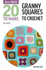 Twenty to Make - Granny Squares to Crochet
